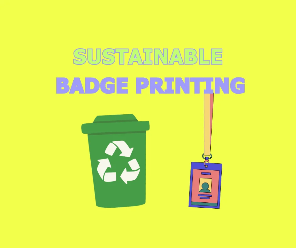 Sustainable-Badge-Printing.png